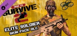ハウトゥーサバイブ2 Elite Soldier Skin Pack
