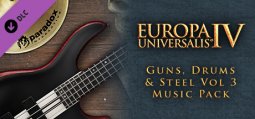 ヨーロッパ・ユニバーサリス4 Guns, Drums and Steel Volume 3 Music Pack