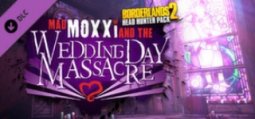 ボーダーランズ2  ヘッドハンターズ第4章: Mad Moxxi と結婚闘争行進曲