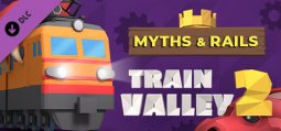 トレーン バレー2 Myths and Rails