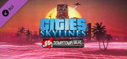 シティーズ スカイライン 80’s Downtown Beat